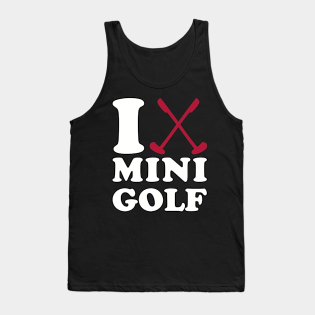 I love Minigolf Tank Top by Designzz